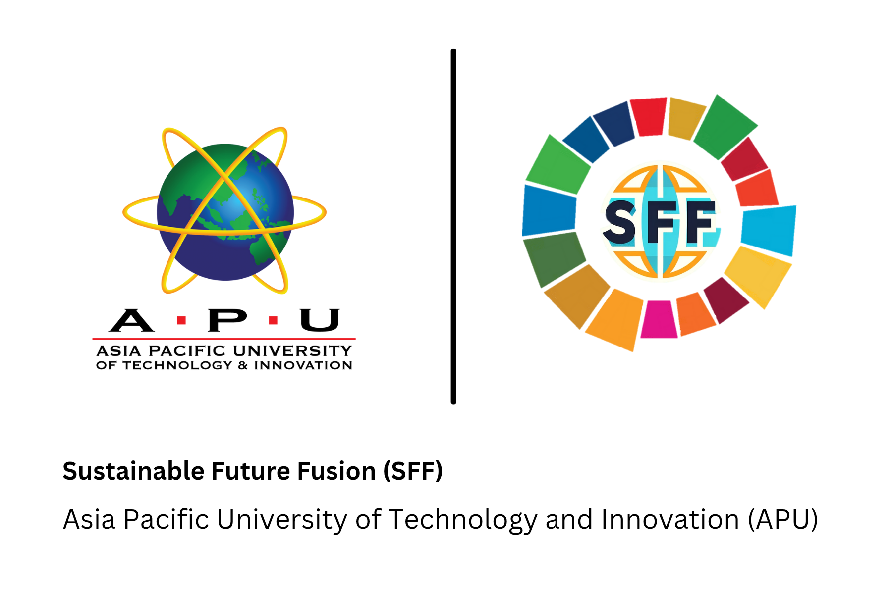 APU Sustainable Future Fusion (APU SFF): Empowering Students to Build a Greener, Smarter, and More Inclusive Future